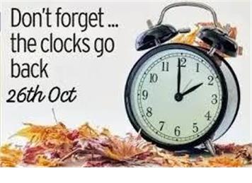 Don't Forget Clocks Go Back Sunday 2am  26/10/25